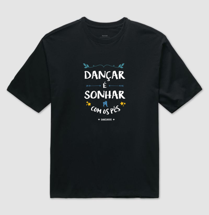 Dançar é sonhar com os pés