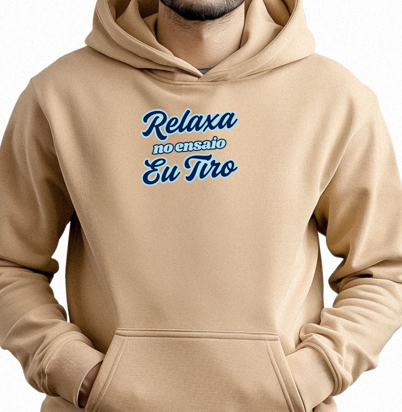 Camisa "Relaxa, no ensaio eu tiro."