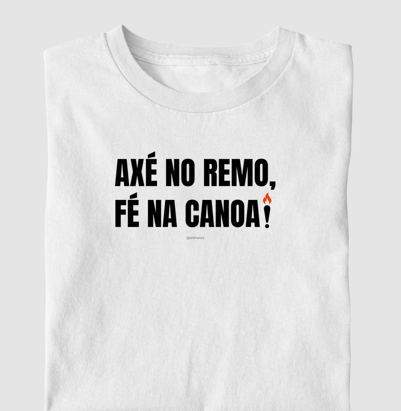 Axé no remo, fé na canoa!