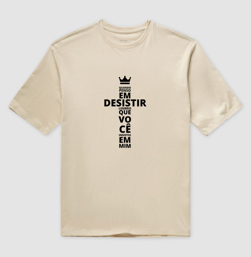 Camiseta Quando Penso em Desistir- Motivacional