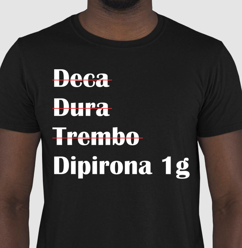 Deca, Dura, Trembo, Dipirona 1g