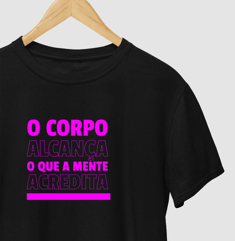 O corpo alcança o que a mente acredita