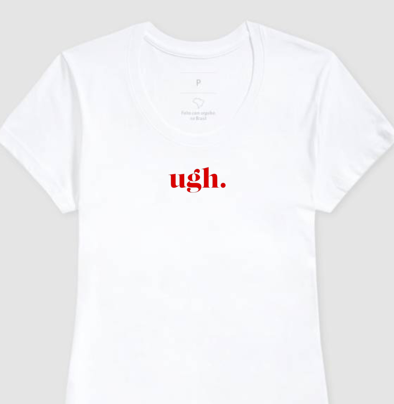 Camiseta Ugh. 