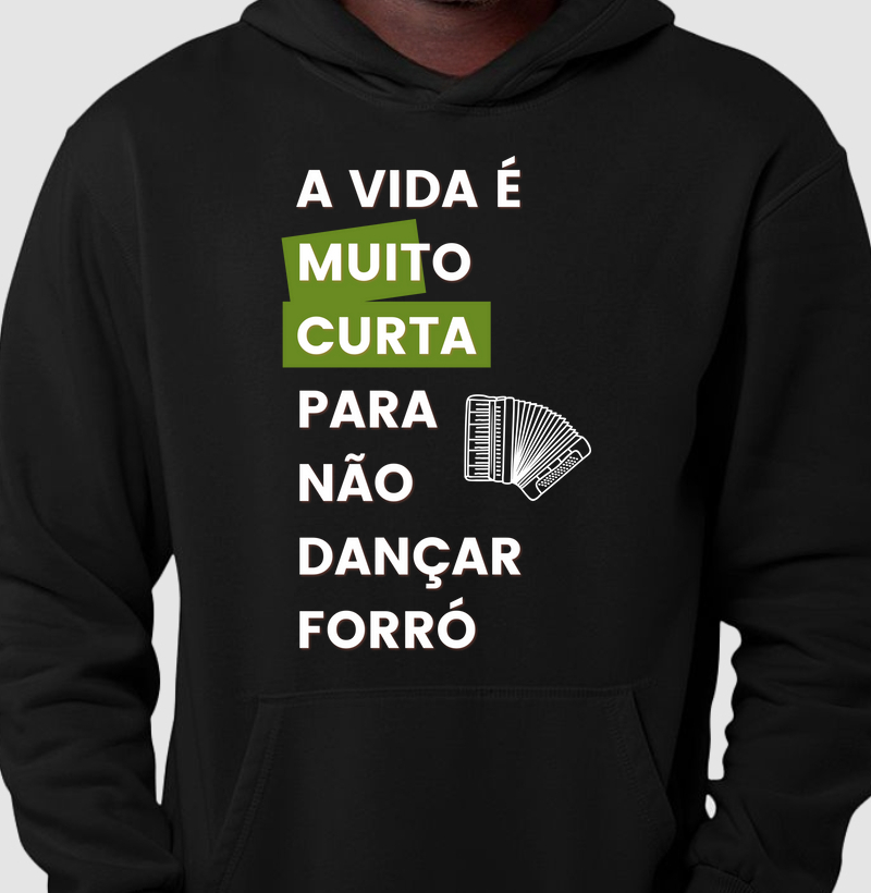 A vida é muito curta para não dançar forró