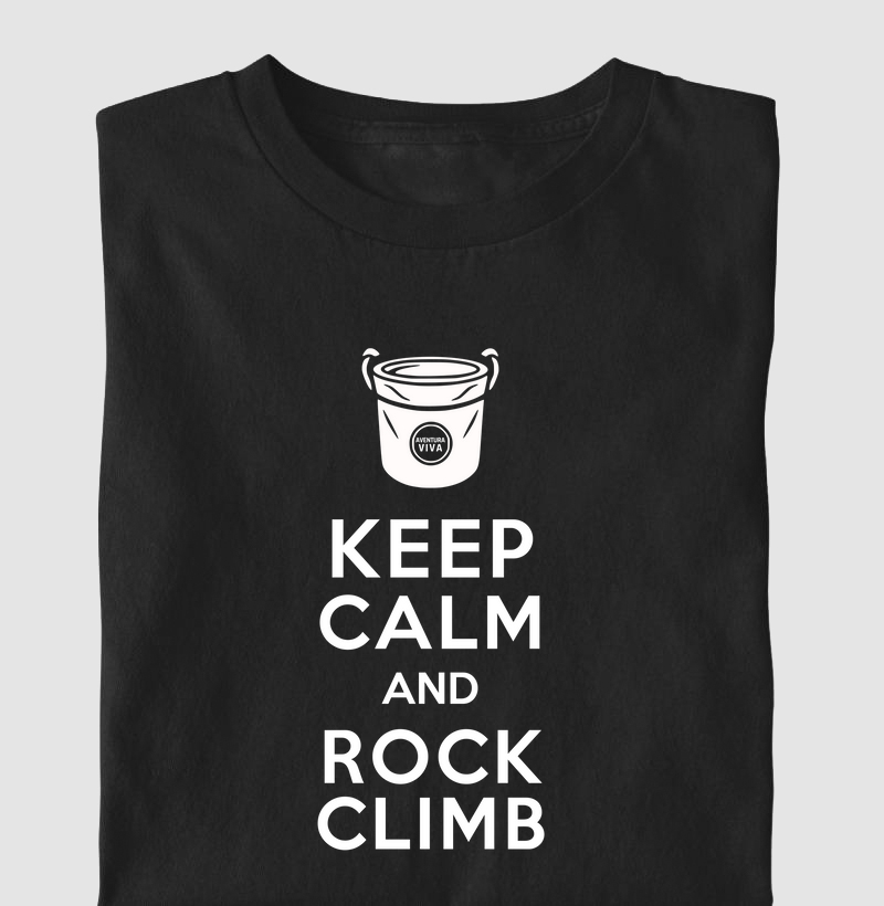Keep Calm and Rock Climb