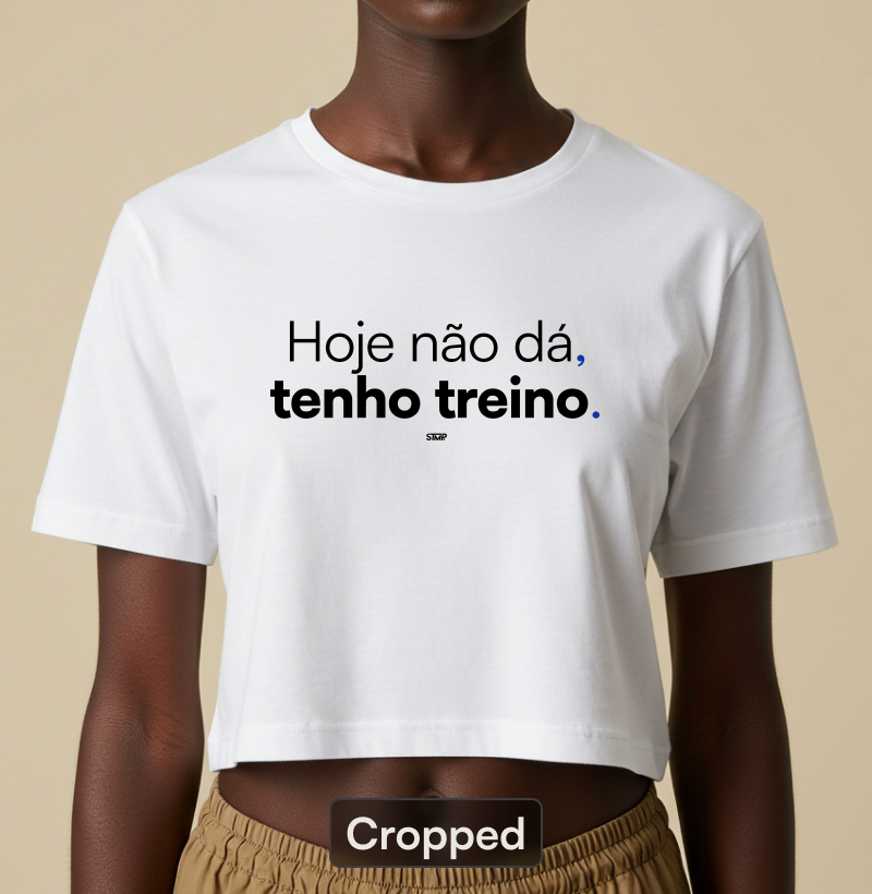 Hoje Não Dá, Tenho Treino