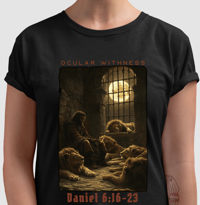 Ocular Withness - Daniel 6:16-23