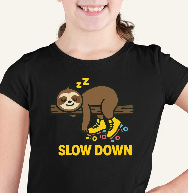 Slow Down