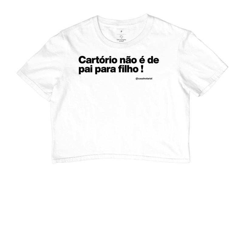 Camiseta cartório não é de pai para filho