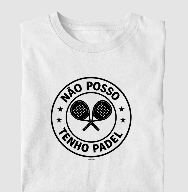 Não Posso Tenho Padel