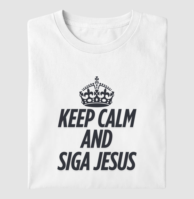 ✨ “KEEP CALM AND SIGA JESUS” ✨