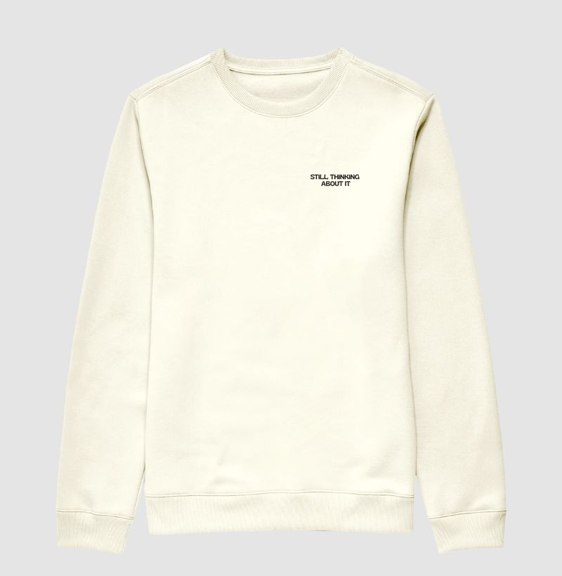 Still Thinking About It