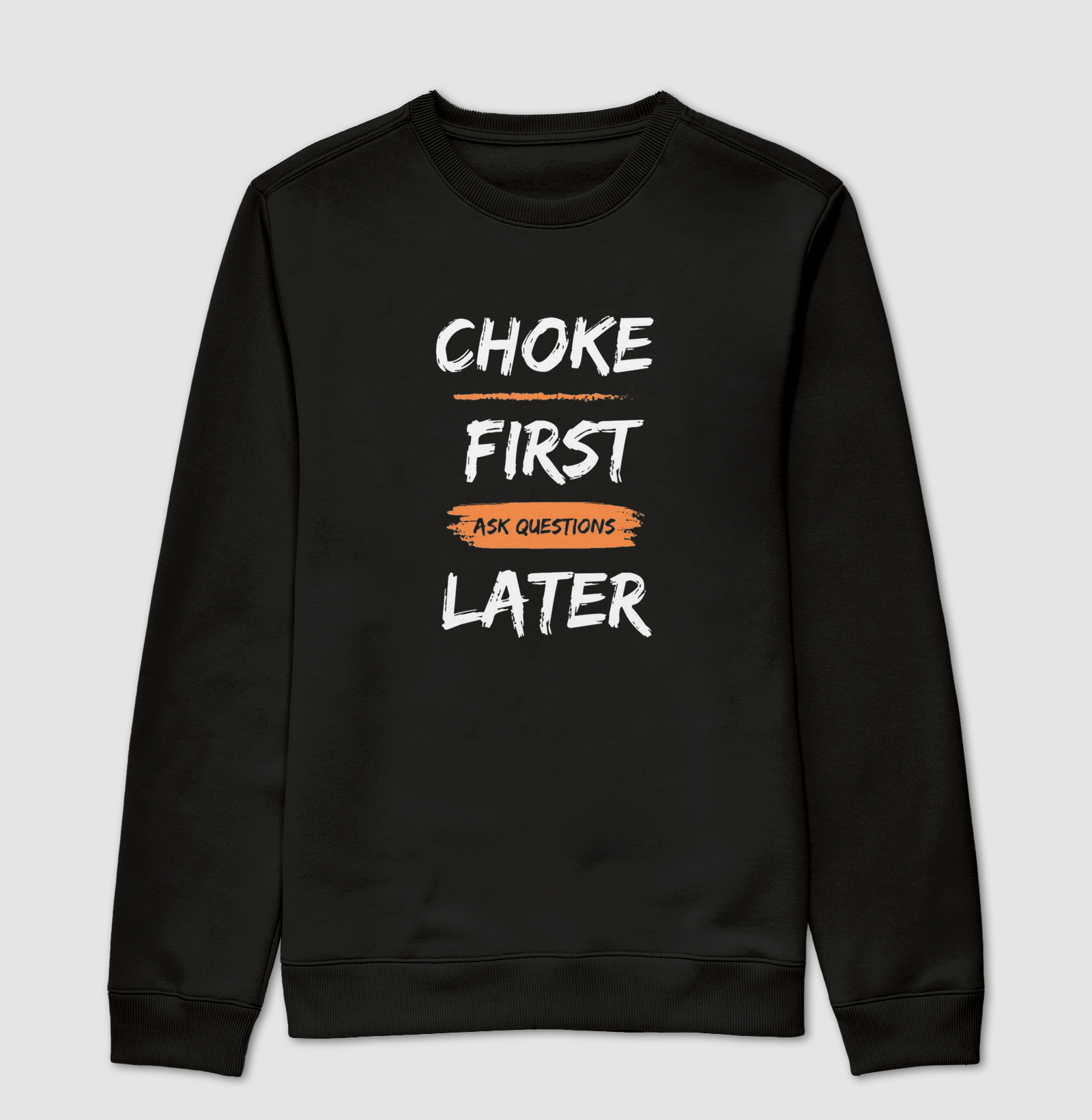 Choke First