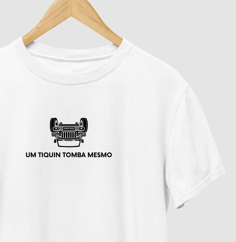 UM TIQUIN TOMBA MESMO