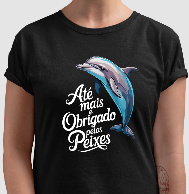 Até mais e obrigado pelos peixes