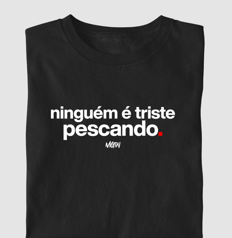 NINGUÉM É TRISTE PESCANDO