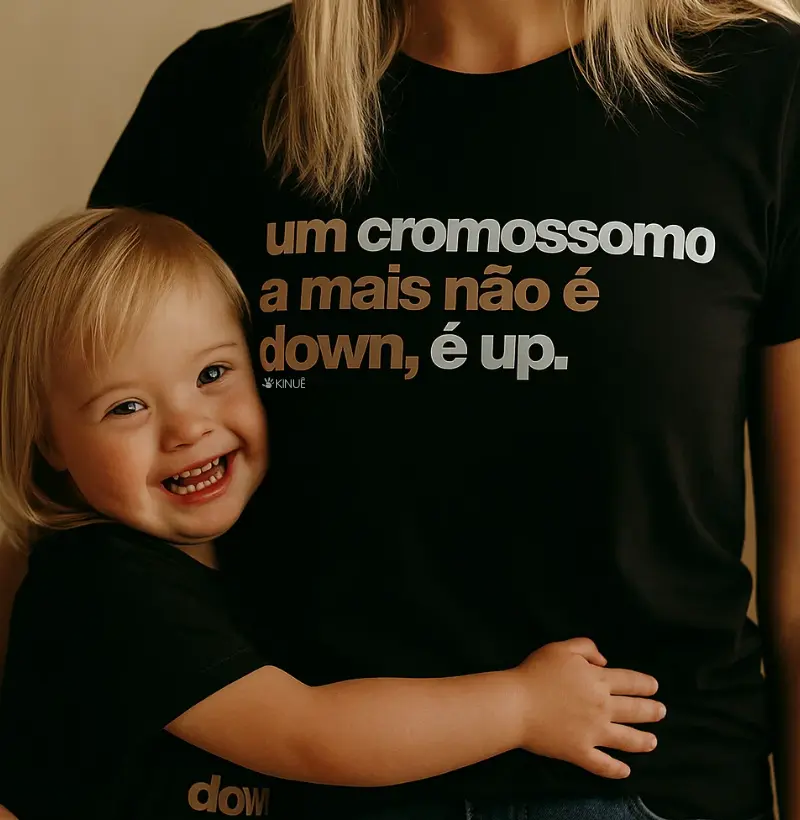 Um cromossomo a mais não é down, é UP - Síndrome de Down