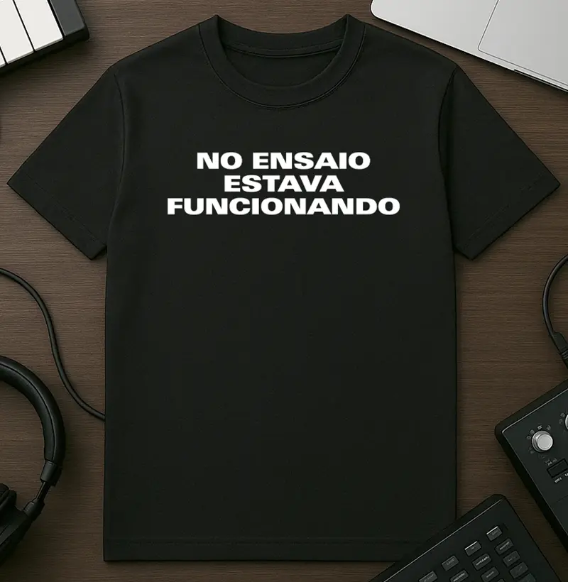 No Ensaio Estava Funcionando