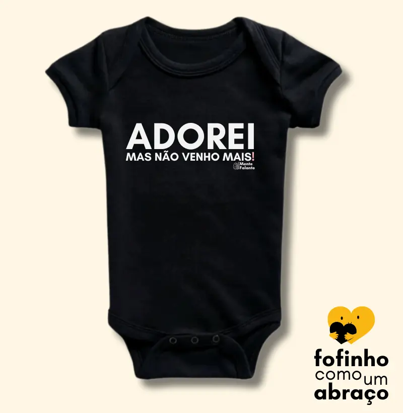 Adorei, Mas Não Venho Mais!