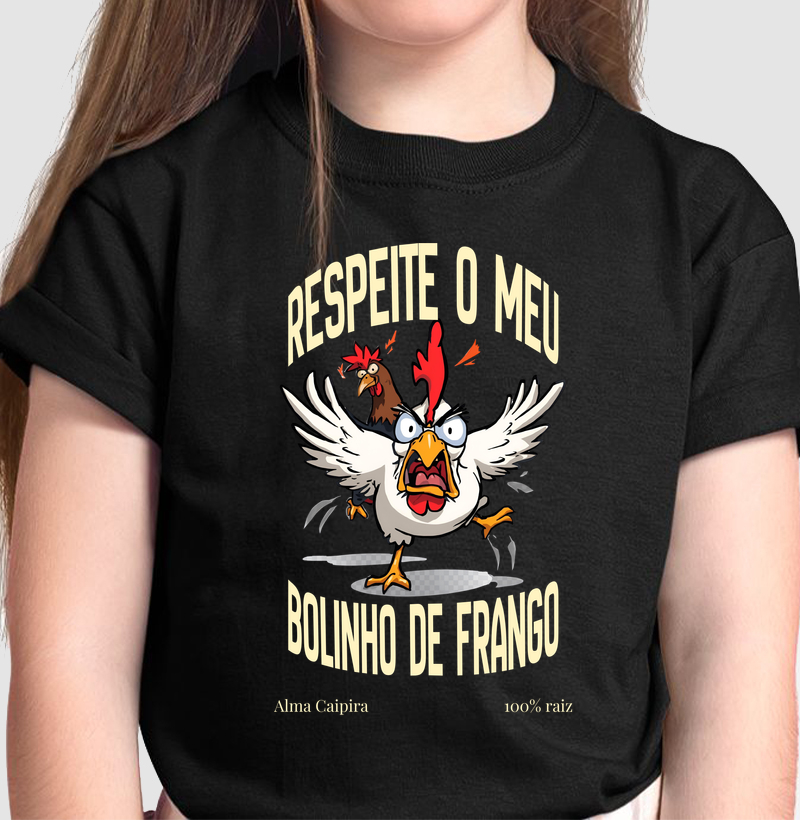 Respeite o meu bolinho de frango