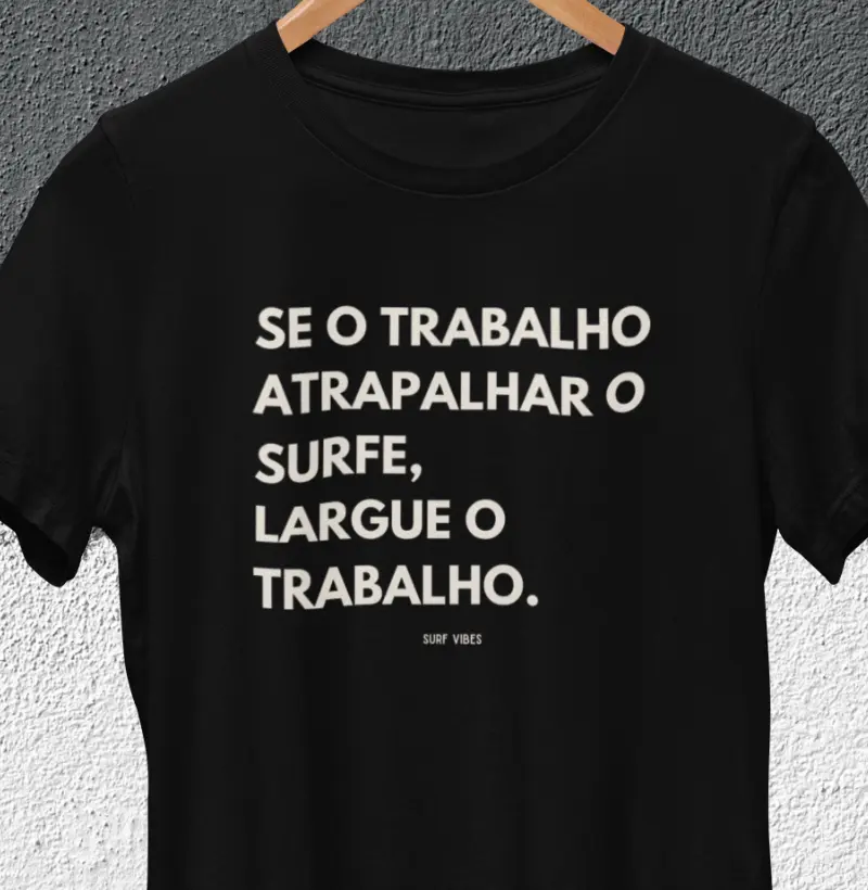 Trabalho Atrapalha o Surfe