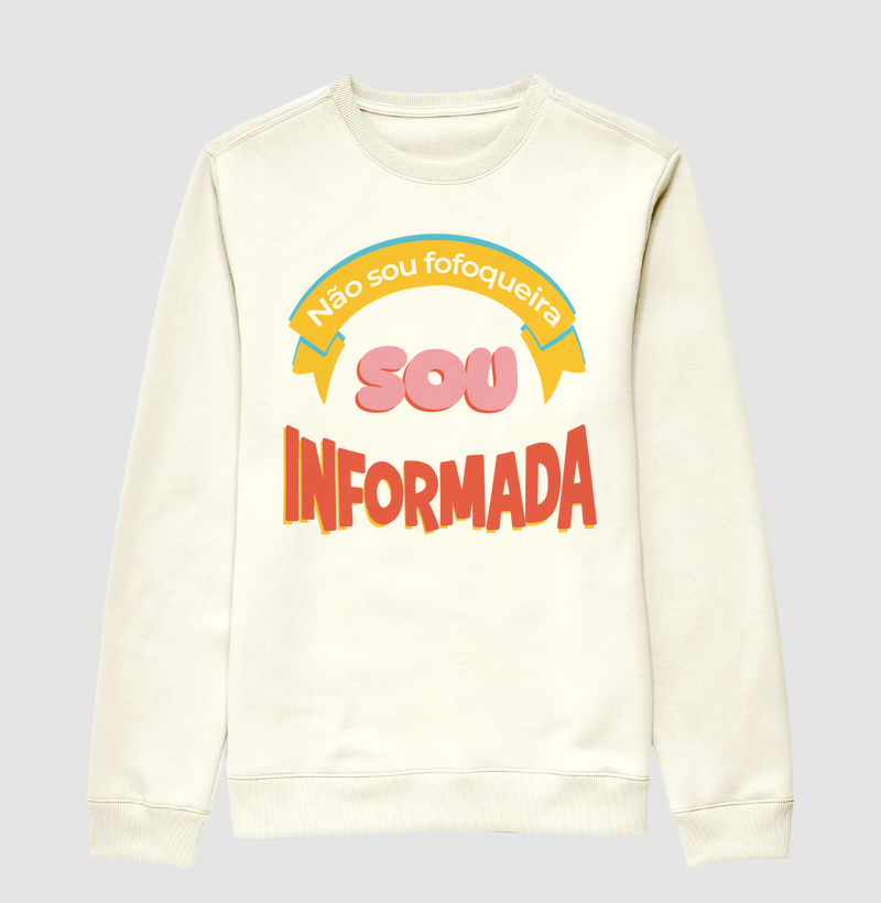 Não sou fofoqueira, sou informada