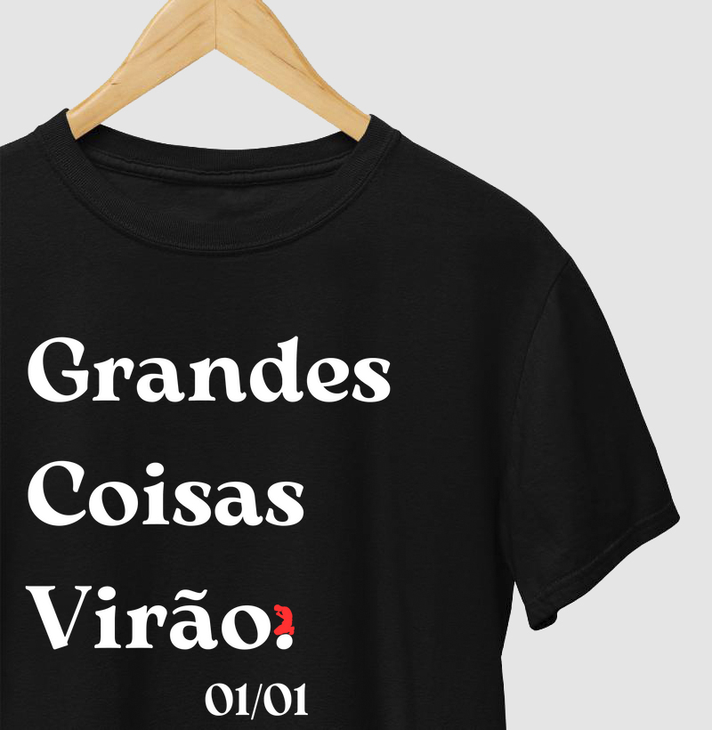Grandes Coisas Virão. (letra branca)