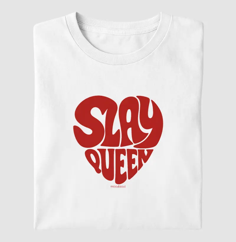 Slay Queen