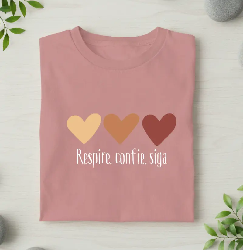 Respire, Confie, Siga