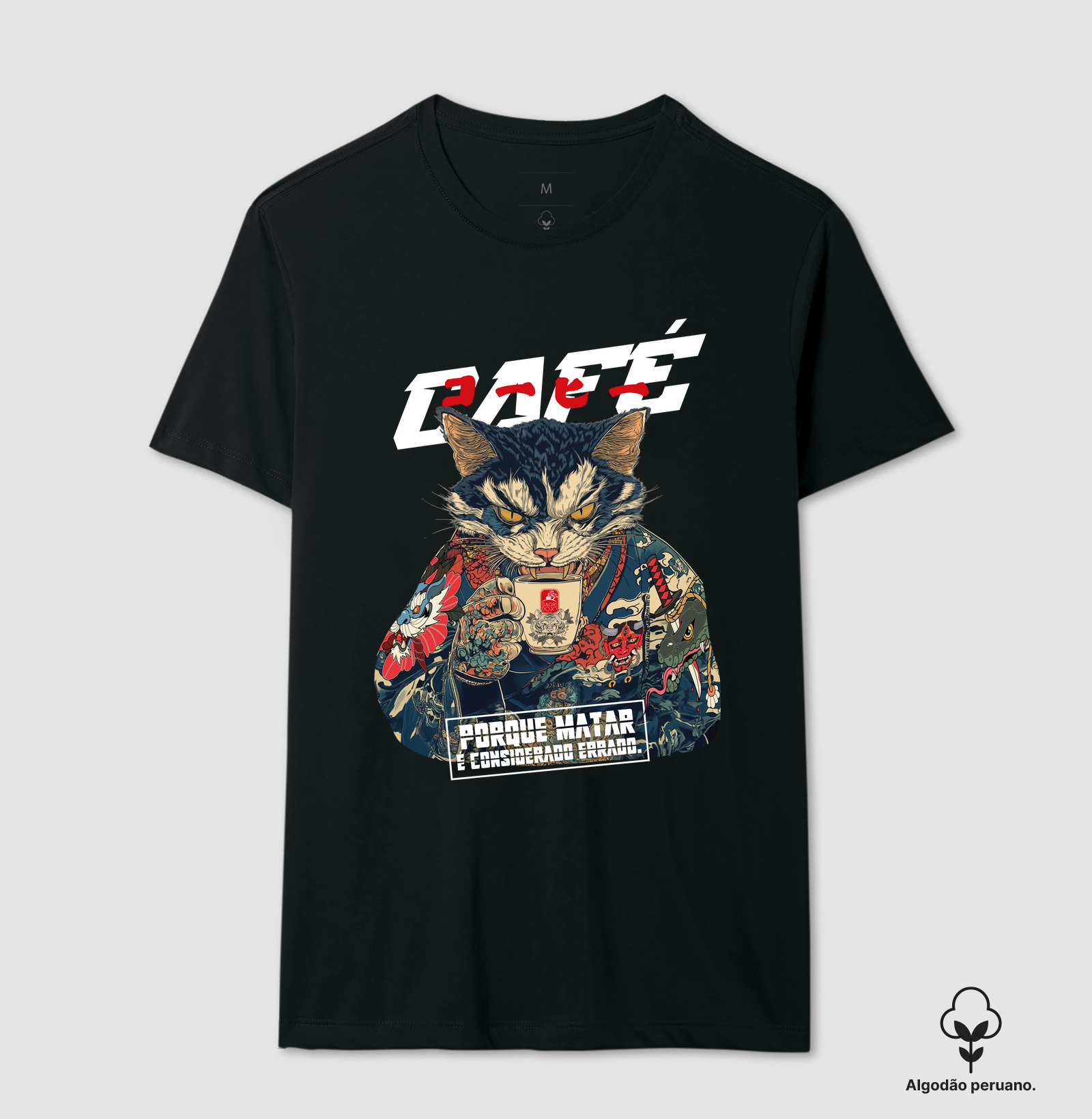 Camiseta É Matar ou Café ALGODÃO PERUANO