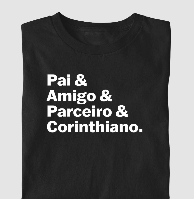 Camiseta Pai, Amigo, Parceiro & Corinthiano