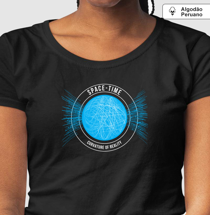 Camiseta Física Quântica Algodão Peruano - Space-Time: Curvature of Reality