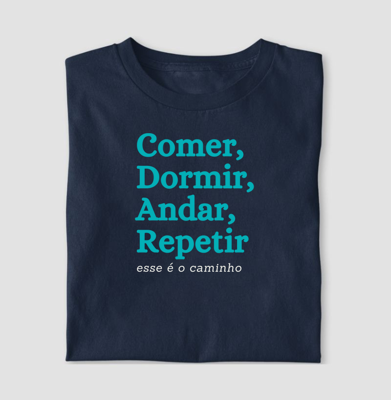Comer | Dormir | Andar | Repetir 