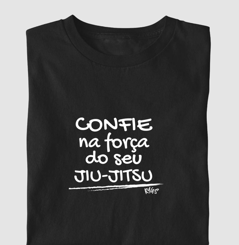 Confie na força do seu Jiu-Jitsu