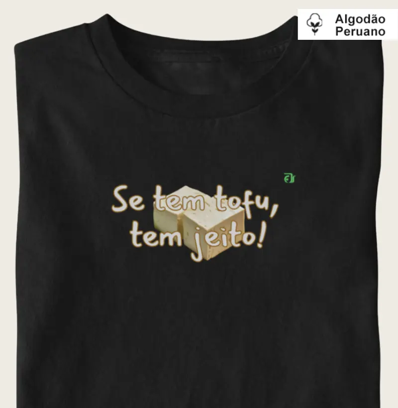 Se tem tofu, tem jeito!