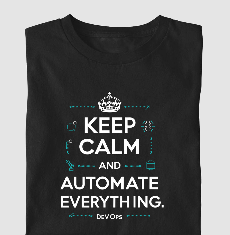 Camiseta "Keep Calm and Automate Everything"