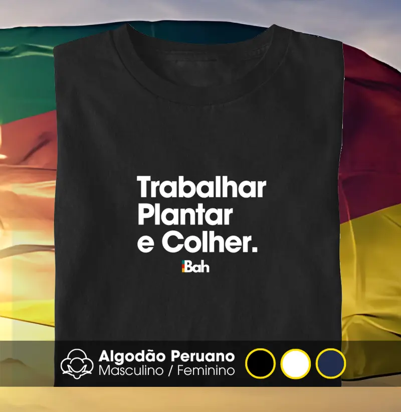 Trabalhar, plantar e colher