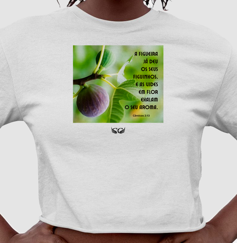Cropped A Figueira já deu os seus Figuinhos. Cânticos 2.13