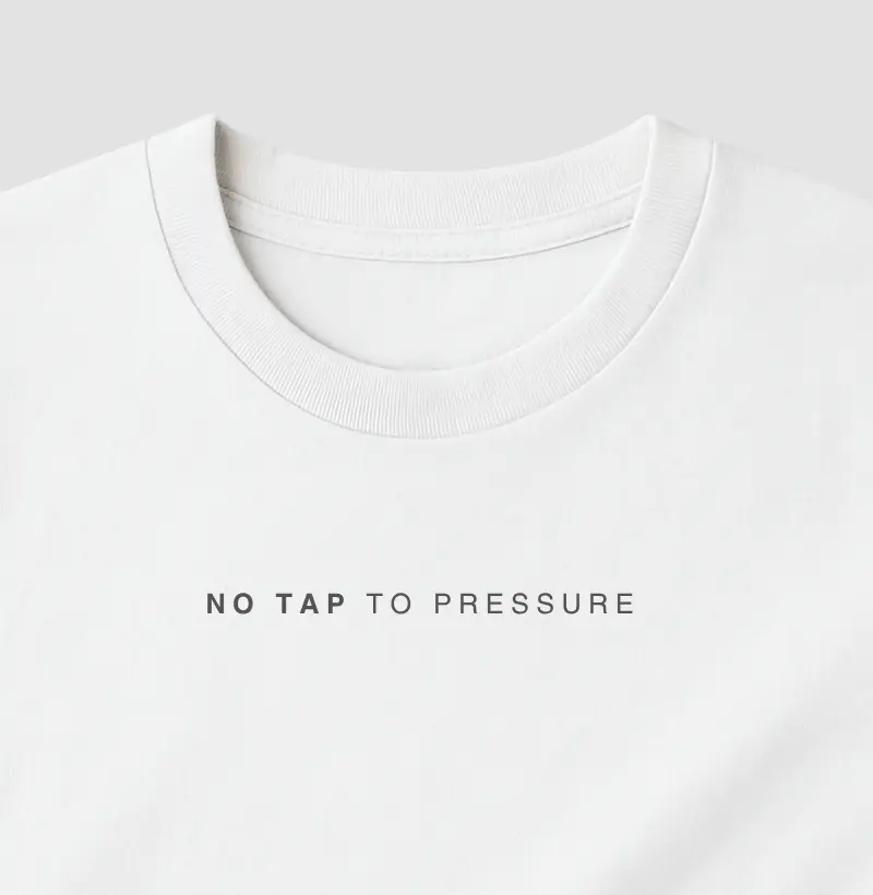 No Tap to Pressure
