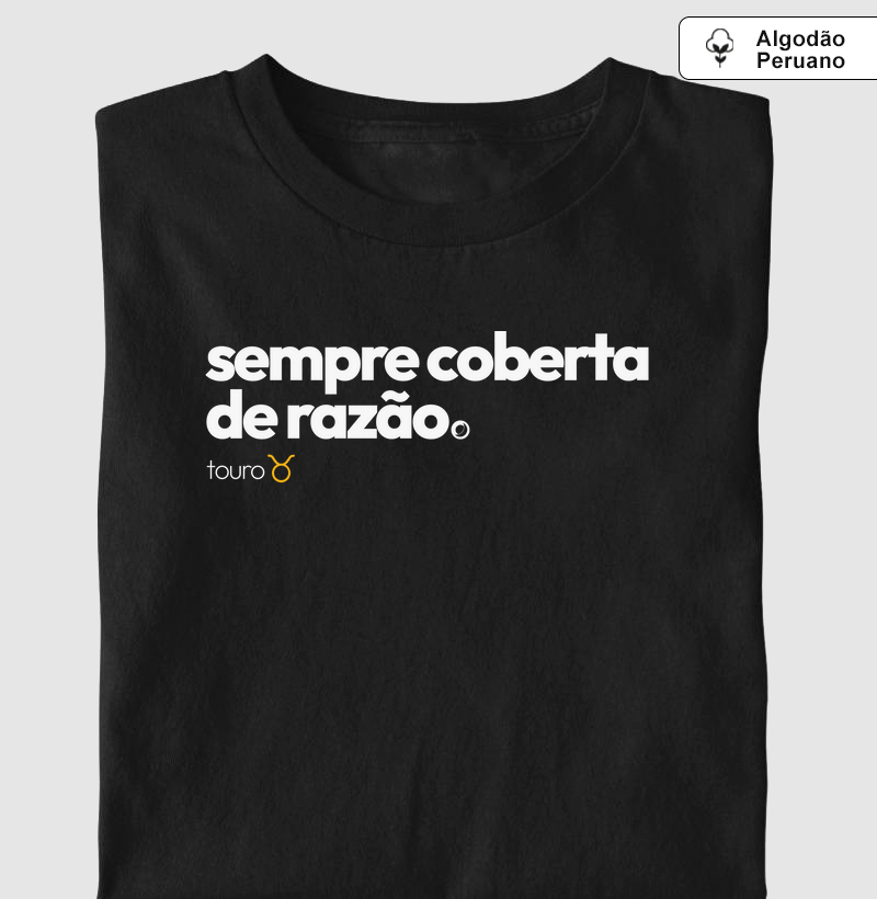 sempre coberta de razão. touro