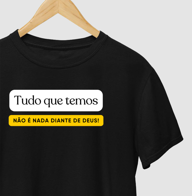 Tudo que temos não é nada diante de Deus!
