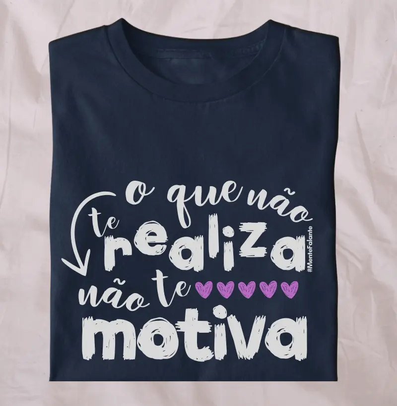 O Que Não Te Realiza, Não Te Motiva