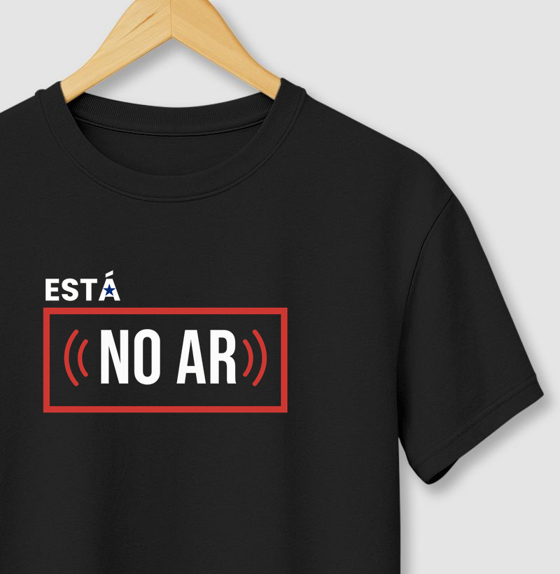 Camiseta “Está no ar”