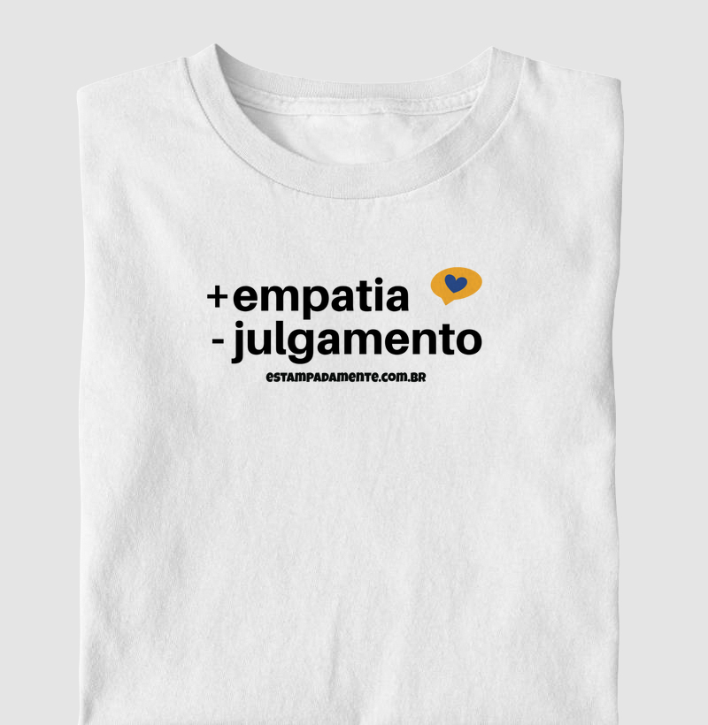+ empatia - julgamento