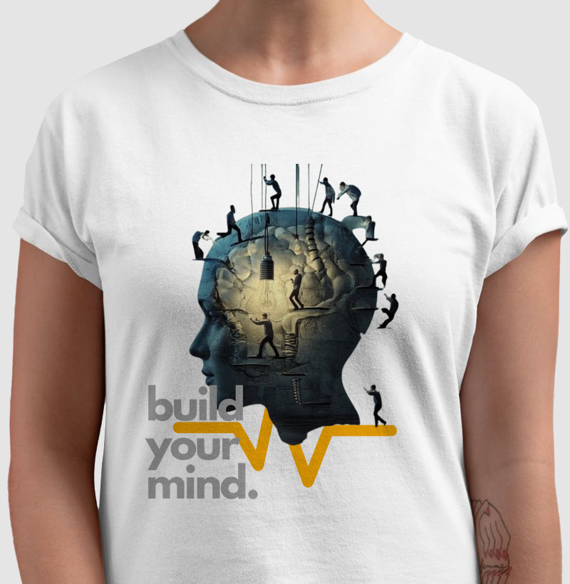 Camisa construa sua mente 