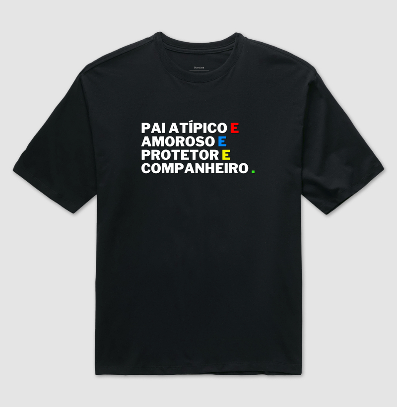 Pai Atípico & Amoroso & Protetor & Companheiro