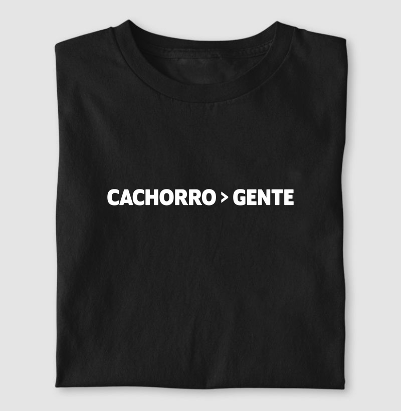 CACHORRO > GENTE