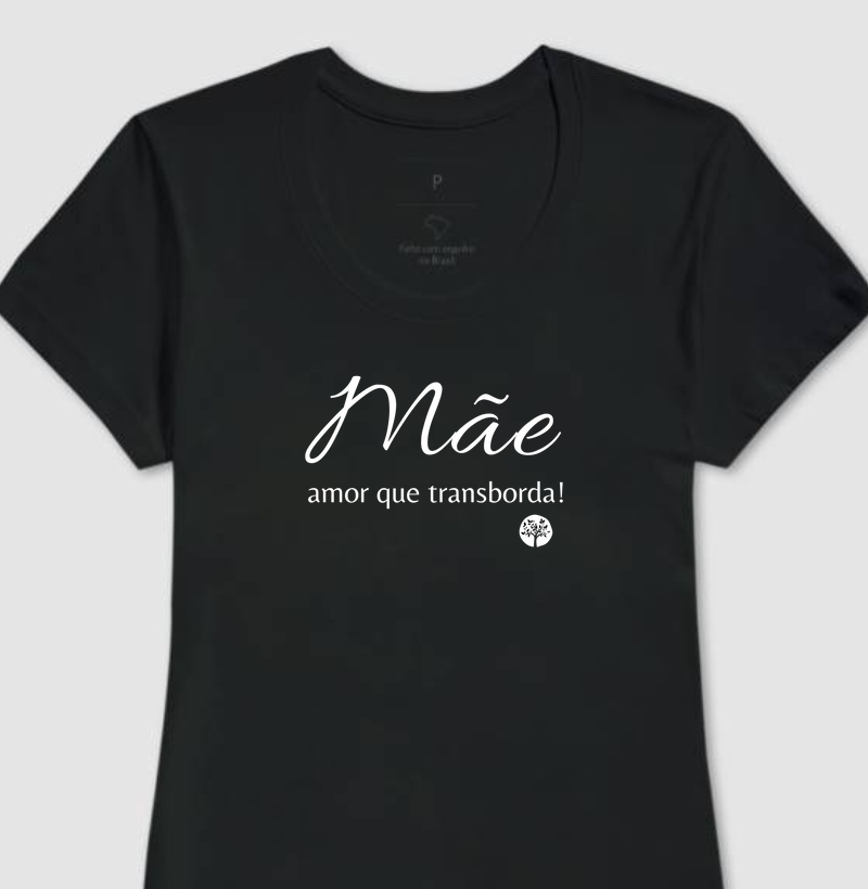 Camiseta Fem. Mãe Amor que Transborda