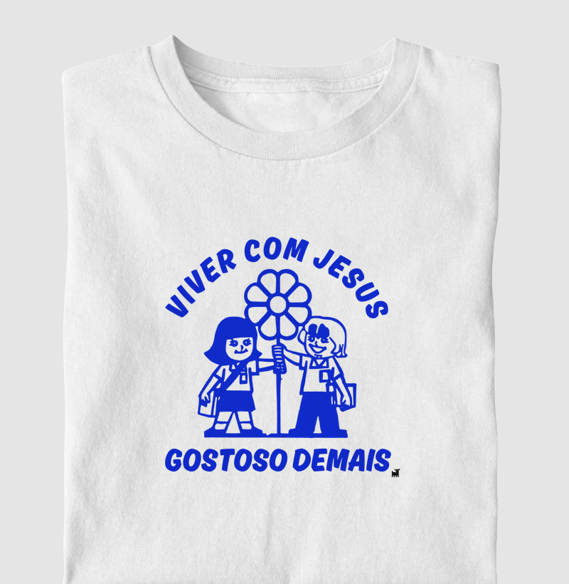 Viver com Jesus, gostoso demais