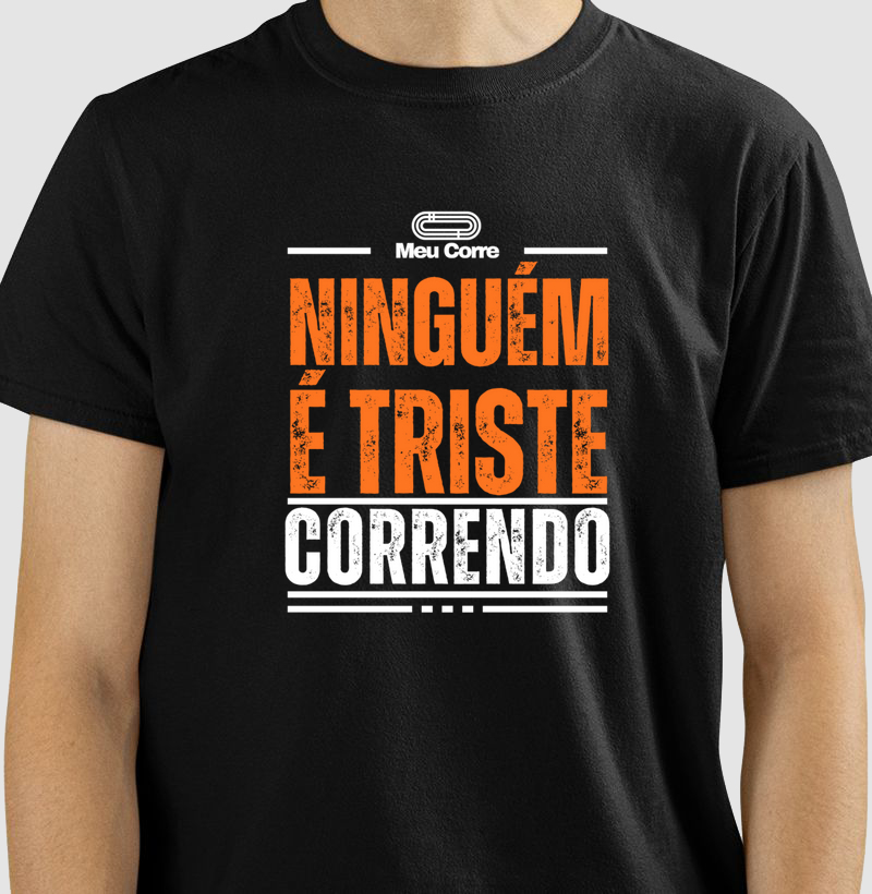 NINGUÉM É TRISTE CORRENDO